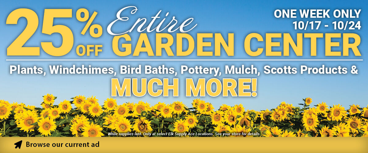 25% Off Entire Garden Center One Week Only